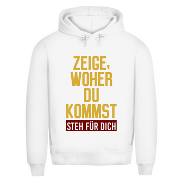 Herren Premium Bio Hoodie ZEIGE, WOHER DU KOMMST