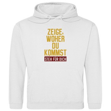 Herren Hoodie ZEIGE, WOHER DU KOMMST