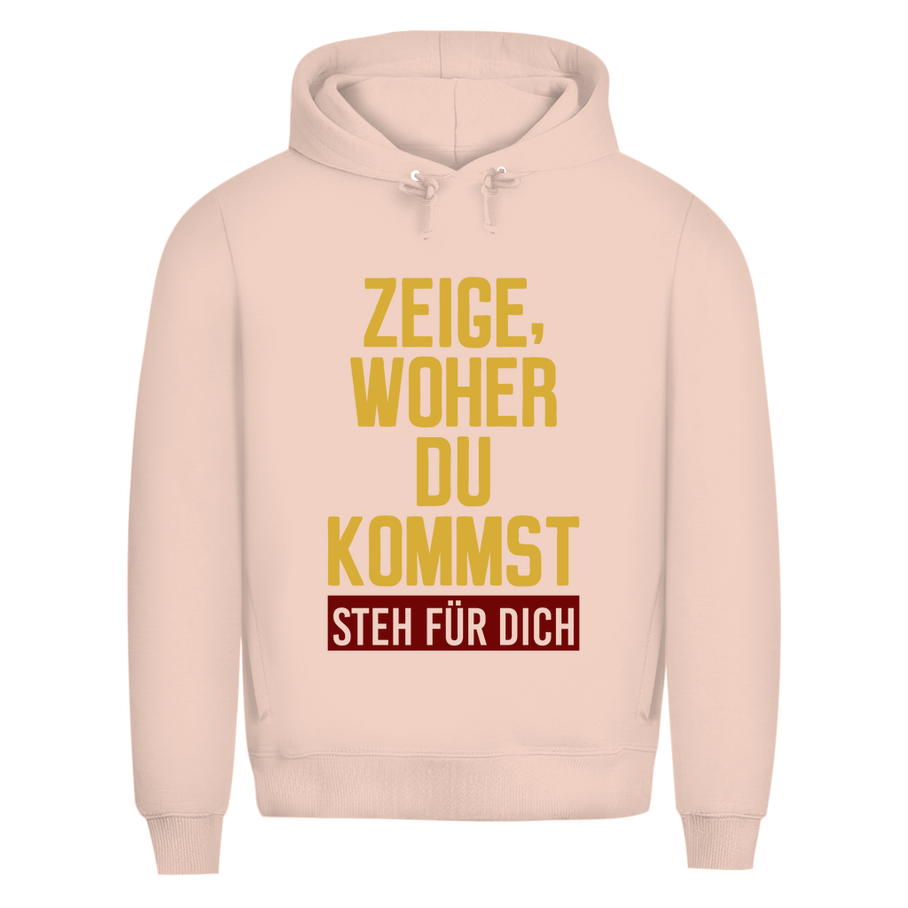 Herren Premium Bio Hoodie ZEIGE, WOHER DU KOMMST