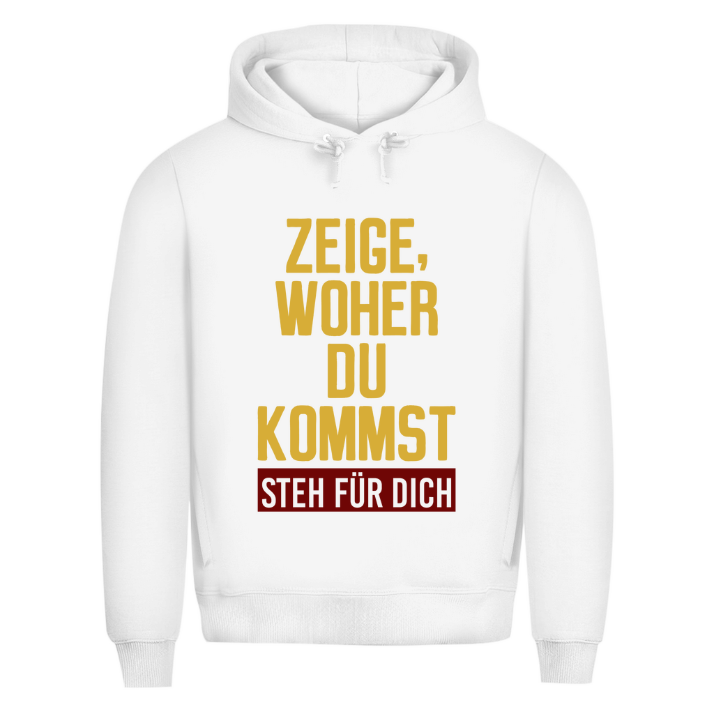 Herren Premium Bio Hoodie ZEIGE, WOHER DU KOMMST