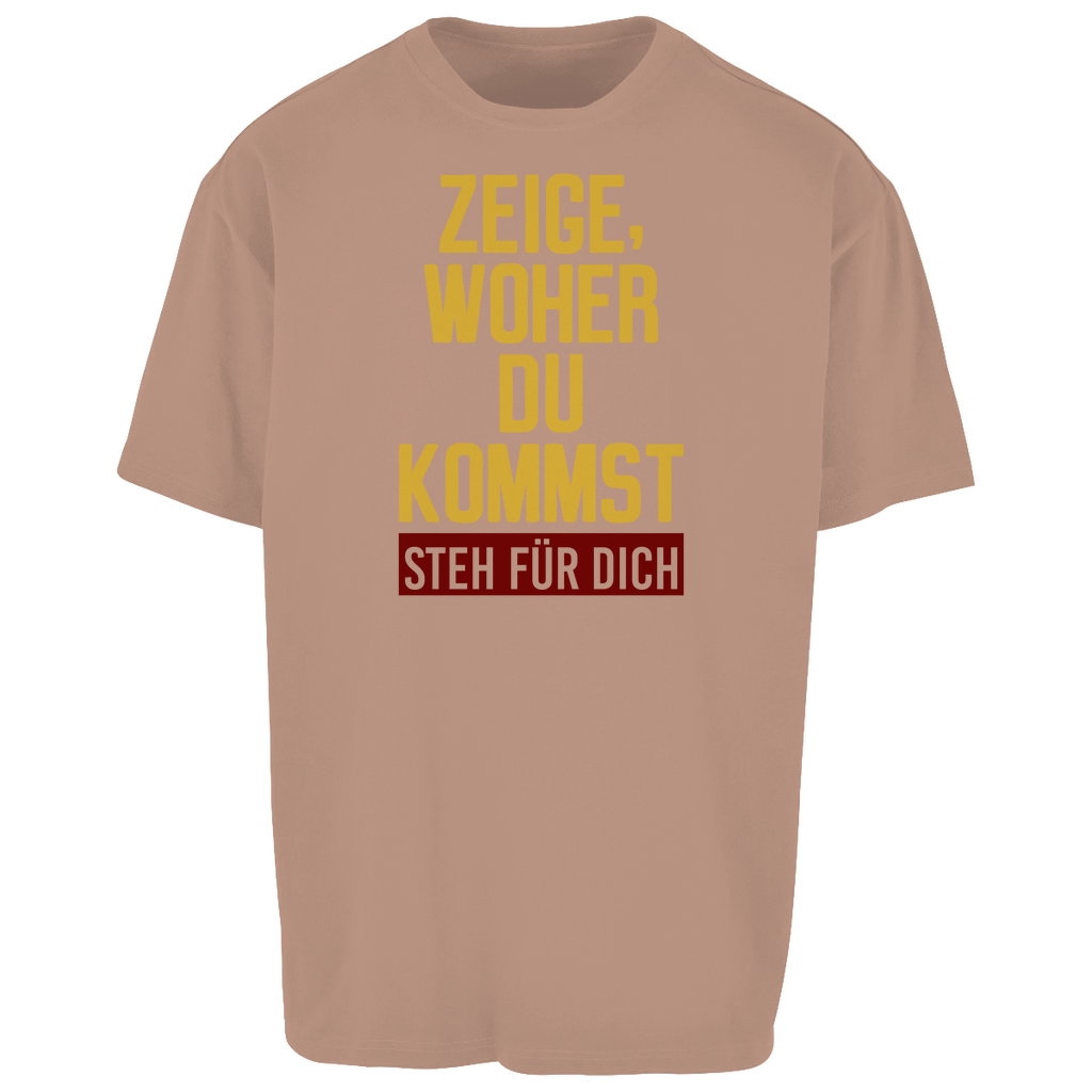 Oversize T-Shirt ZEIGE, WOHER DU KOMMST