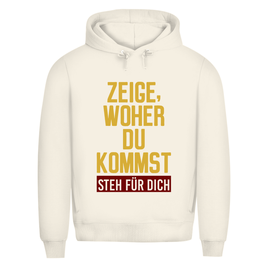 Herren Premium Bio Hoodie ZEIGE, WOHER DU KOMMST